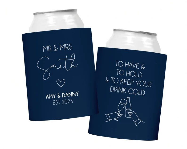 Wedding Stubby Holders, Personalised To have & to hold & keep your drink cold
